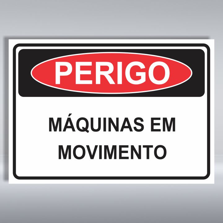 PLACA DE PERIGO | MÁQUINAS EM MOVIMENTO